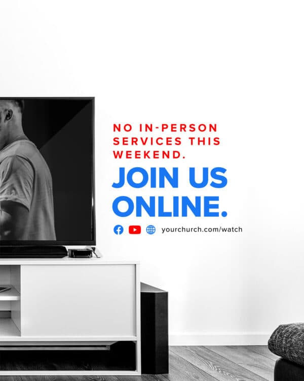 No in-person services this weekend. Join us online.