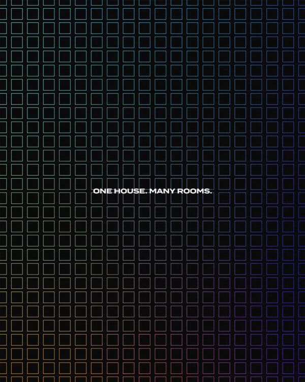 One house. Many rooms.