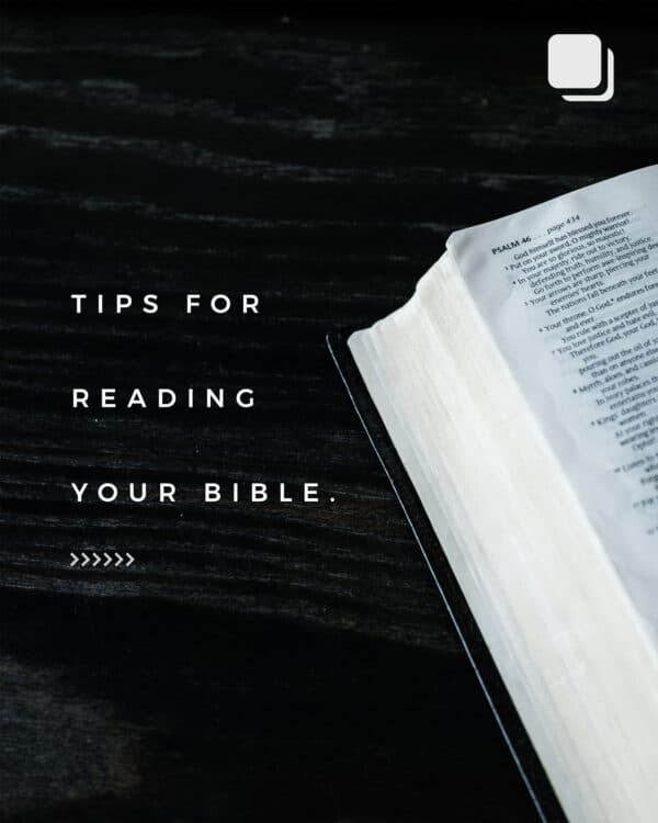 Tips for reading your Bible. (1) Read a little bit at a time. (2) Don’t try to read from start to finish. (3) U...