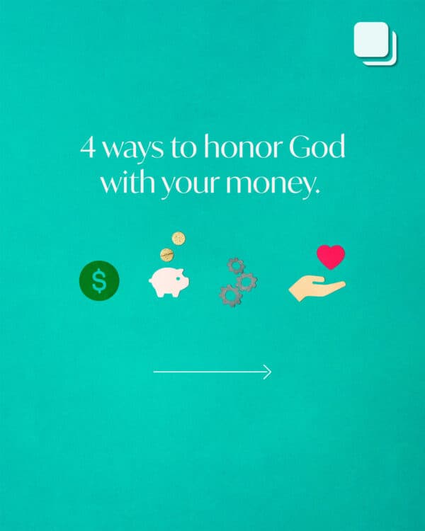 4 ways to honor God with your money. (1) Spend it on things that help you do God’s will. (2) Save some so you h...