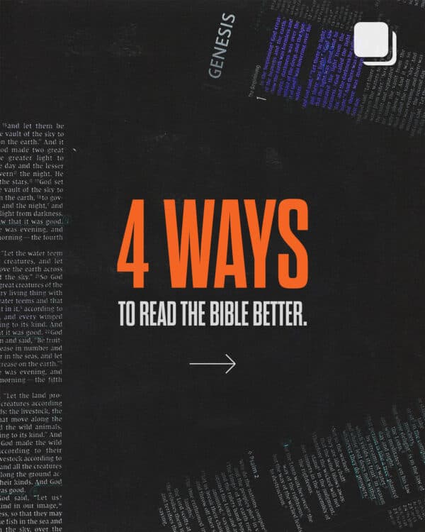 4 ways to read the Bible better.