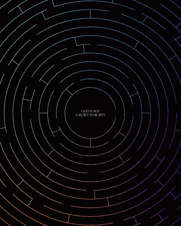 God is not a secret to be kept.