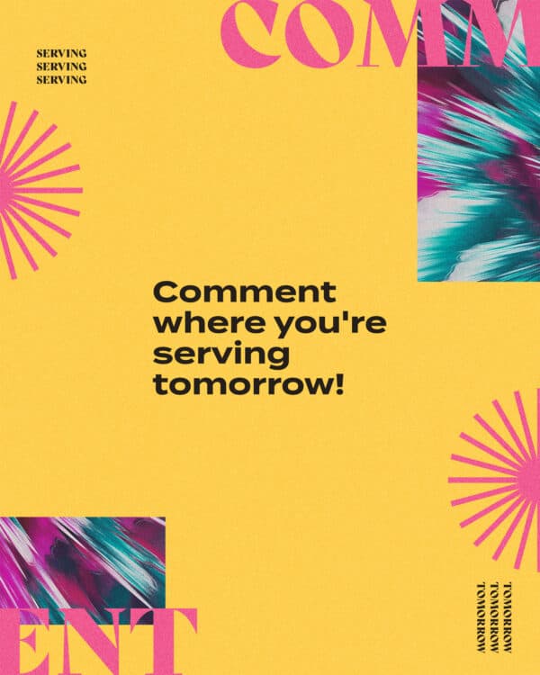 Comment where you’re serving tomorrow!