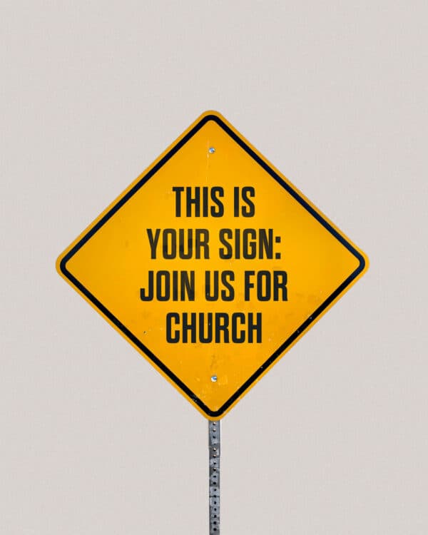 This is your sign: Join us for church