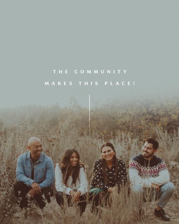 The community makes this place!