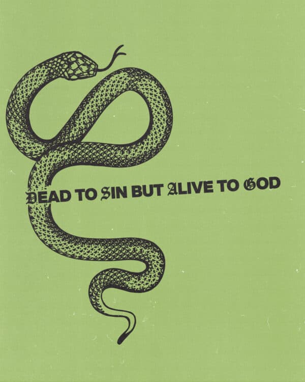 Dead to sin but alive to God