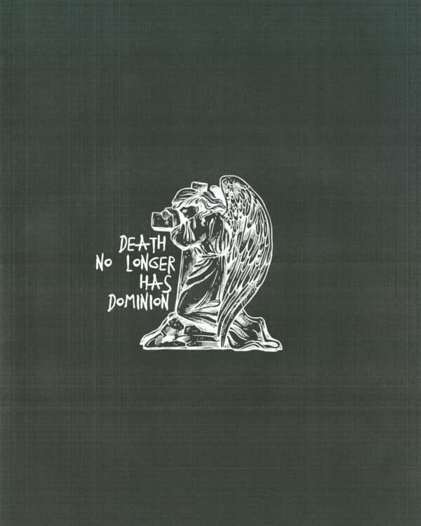 Death no longer has dominion