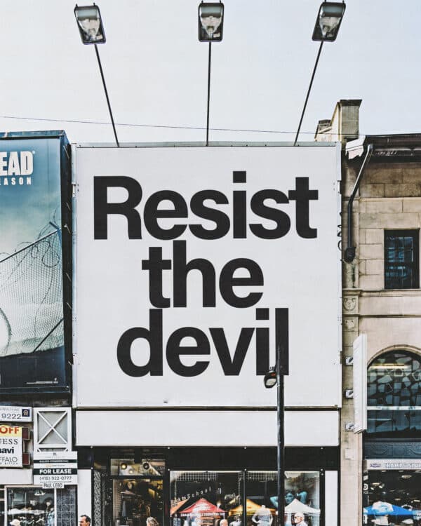 Resist the devil