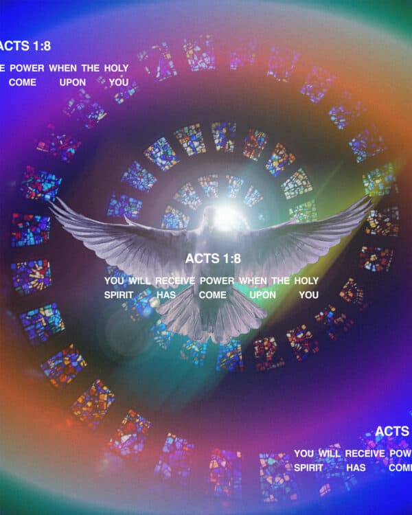You will receive power when the Holy Spirit has come upon you. – Acts 1:8