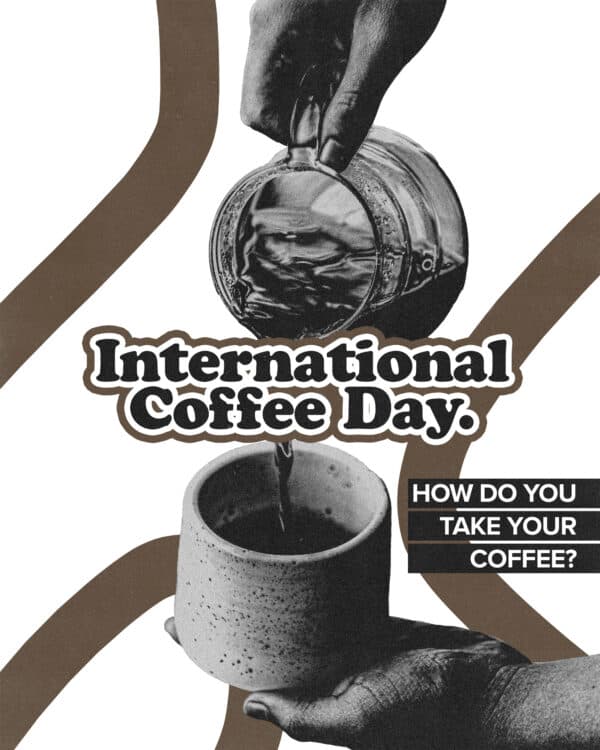 International Coffee Day. How do you take your coffee?