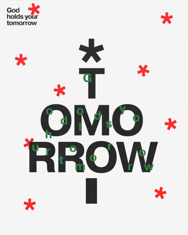 God holds your tomorrow