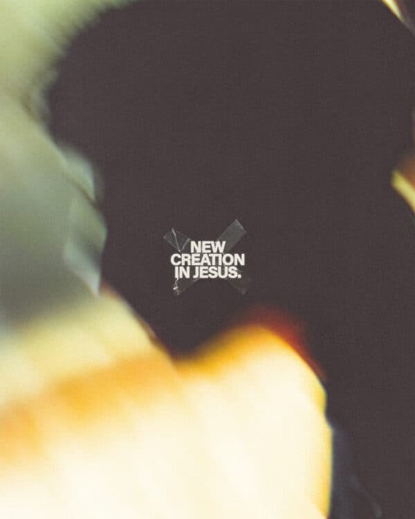 New Creation in Jesus