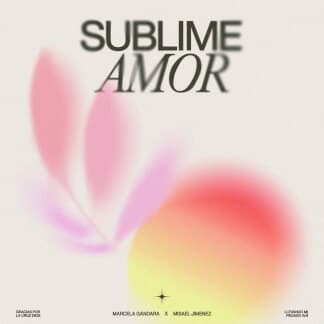 Sublime Amor (Digno Es El Señor)