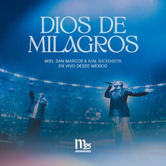 Dios De Milagros (En Vivo Desde México)